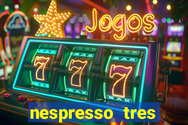 nespresso tres luzes piscando